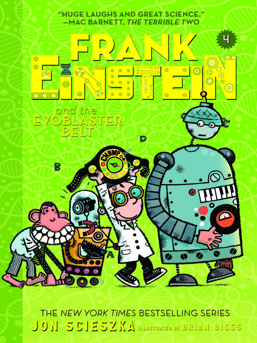 Title details for Frank Einstein and the EvoBlaster Belt by Jon Scieszka - Available